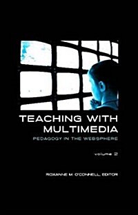 Teaching With Multimedia (Paperback)
