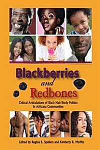 Blackberries and Redbones (Paperback)