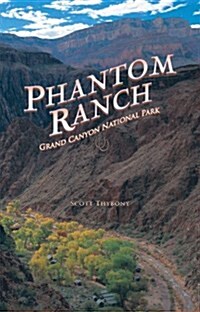 Phantom Ranch (Paperback, 1st)