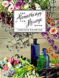 The Aromatherapy & Massage Book (Paperback)