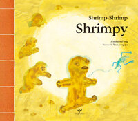 Shrimp-shrimp shrimpy : a traditional song