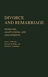 Divorce and Remarriage: Problems, Adaptations, and Adjustments (Hardcover)