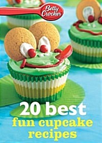 Betty Crocker 20 Best Fun Cupcake Recipes (Paperback)