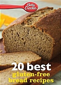 Betty Crocker 20 Best Gluten-Free Bread Recipes (Paperback)