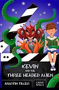 Kevin and the Three-Headed Alien (Paperback)