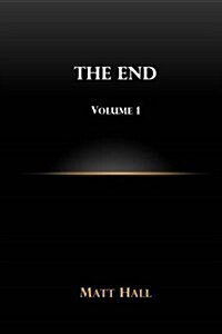 The End: Volume 1 (Paperback)