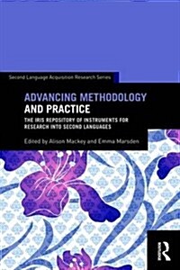 Advancing Methodology and Practice : The IRIS Repository of Instruments for Research into Second Languages (Paperback)