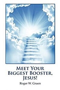 Meet Your Biggest Booster, Jesus! (Paperback)