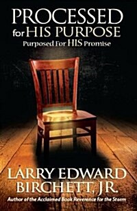 Processed for His Purpose - Purposed for His Promise (Paperback)