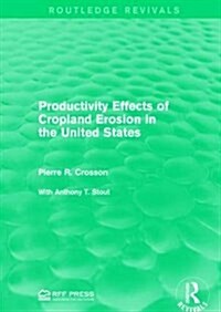 Productivity Effects of Cropland Erosion in the United States (Hardcover)