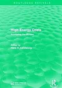 High Energy Costs : Assessing the Burden (Hardcover)