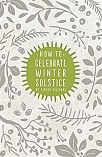 How to Celebrate Winter Solstice (Paperback)