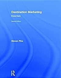 Destination Marketing : Essentials (Hardcover, 2 New edition)