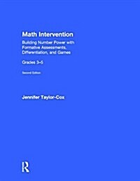 Math Intervention 3-5 : Building Number Power with Formative Assessments, Differentiation, and Games, Grades 3-5 (Hardcover, 2 ed)