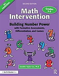 Math Intervention 3-5 : Building Number Power with Formative Assessments, Differentiation, and Games, Grades 3-5 (Paperback, 2 ed)