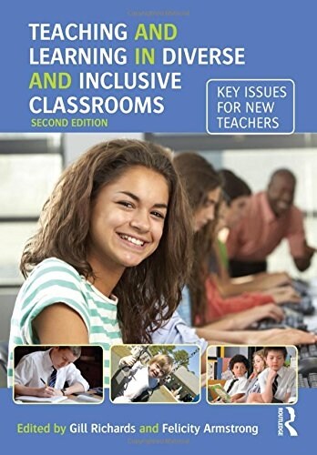 Teaching and Learning in Diverse and Inclusive Classrooms : Key issues for new teachers (Hardcover, 2 ed)