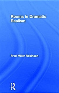 Rooms in Dramatic Realism (Hardcover)