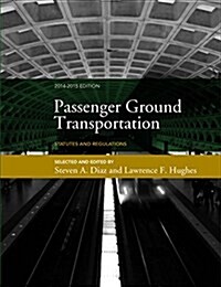 Passenger Ground Transportation: Statutes and Regulations (Paperback)