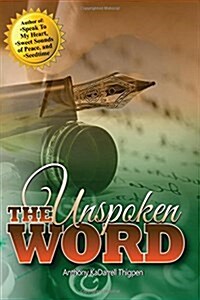 The Unspoken Word (Paperback)