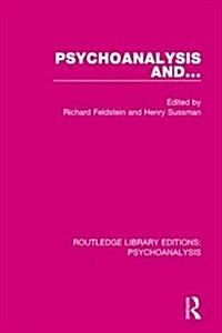 Psychoanalysis and ... (Hardcover)