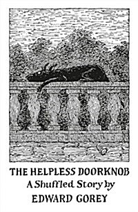 The Helpless Doorknob: A Shuffled Story (Other)
