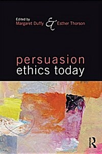 Persuasion Ethics Today (Paperback)