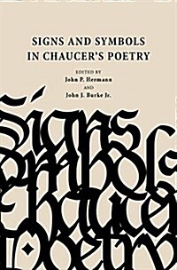 Signs and Symbols in Chaucers Poetry (Paperback)