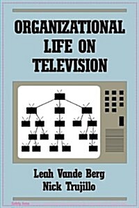 Organizational Life on Television (Paperback)