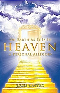 On Earth as It Is in Heaven: A Personal Allegory (Paperback)