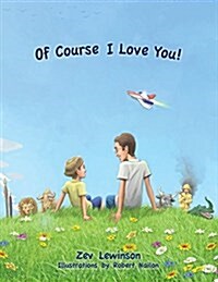 Of Course I Love You! (Paperback)