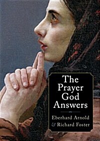 The Prayer God Answers (Paperback)