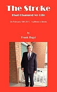 The Stroke - That Changed My Life (Paperback)