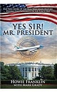 Yes, Sir! Mr. President (Hardcover)