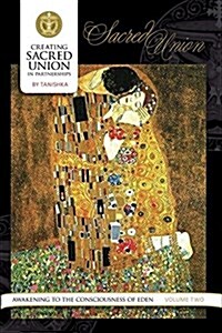 Creating Sacred Union in Partnerships (Paperback)