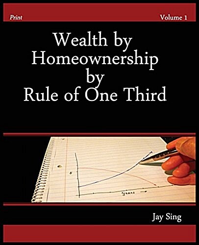 Wealth by Homeownership: By Rule of One Third (Paperback)