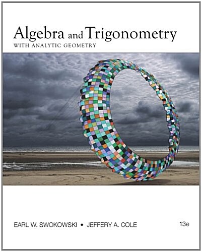 Bundle: Algebra and Trigonometry with Analytic Geometry, 13th + Webassign Printed Access Card for Swokowski/Coles Algebra and Trigonometry with Analy (Hardcover, 13)