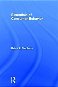 Essentials of Consumer Behavior (Hardcover)