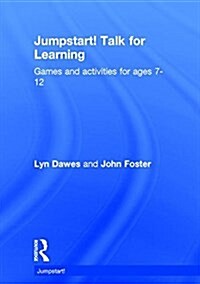 Jumpstart! Talk for Learning : Games and Activities for Ages 7-12 (Hardcover)