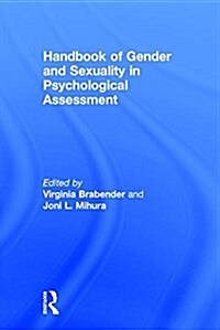 Handbook of Gender and Sexuality in Psychological Assessment (Hardcover)