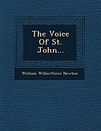 The Voice of St. John... (Paperback)