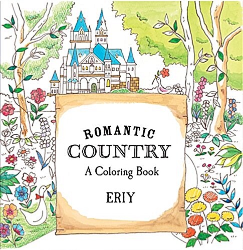 Romantic Country: A Fantasy Coloring Book (Paperback)