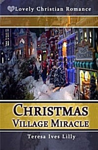 Christmas Village Miracle (Paperback)