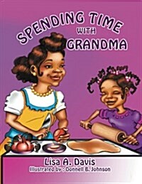 Spending Time with Grandma (Paperback)