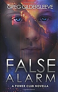 False Alarm: A Power Club Novella (Paperback)