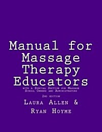 Manual for Massage Therapy Educators 2nd Edition (Paperback)