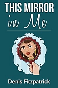 This Mirror in Me (Paperback)