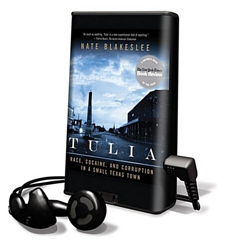 Tulia: Race, Cocaine, and Corruption in a Small Texas Town [With Headphones] (Pre-Recorded Audio Player)