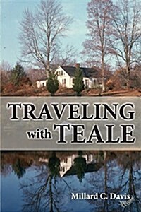 Traveling with Teale (Paperback)