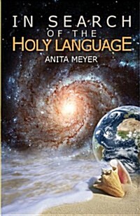 In Search of the Holy Language (Paperback, Color Interior)