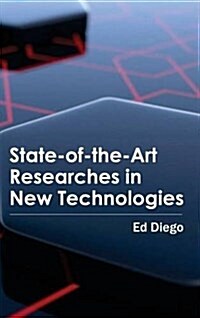 State-Of-The-Art Researches in New Technologies (Hardcover)